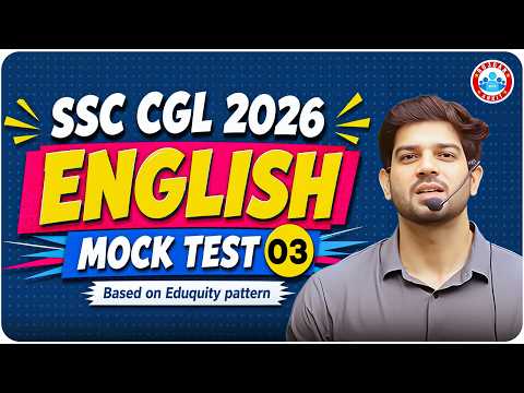 🔥 SSC CGL 2026 English Mock Test – 03 | Eduquity Pattern | By Sanjeev Thakur Sir | RWA SSC Exam