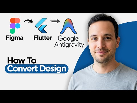 How to Convert Figma Design to Flutter App Using Google AntiGravity (2026 Full Guide)