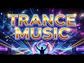 TRANCE MUSIC.   Epic Trance Music Mix 2026 🌌 Uplifting &amp; Energetic EDM