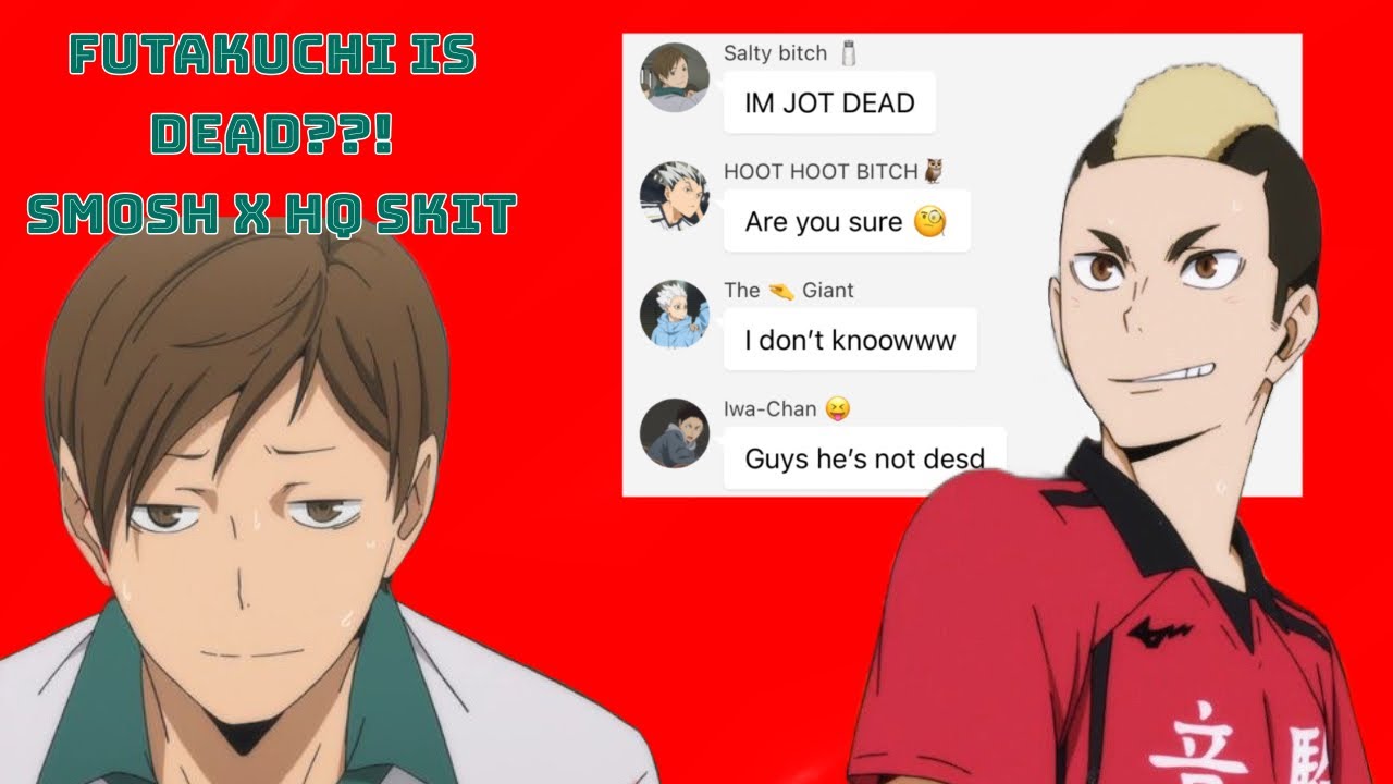 Futakuchi is dead??! || HQ x Smosh skit || Aces