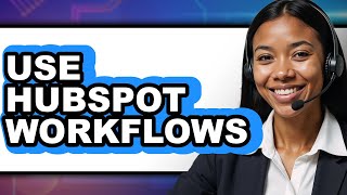 How To Use Hubspot Workflows Full Guide Mp3 & Mp4 Download - clip ...
