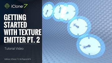 iClone 7.2 Tutorial - PopcornFX Super Tools: Getting Started with Texture Emitter Part 2