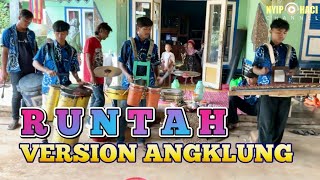 RUNTAH VERSION ANGKLUNG PUTRA RIZKY ANJATAN INDRAMAYU