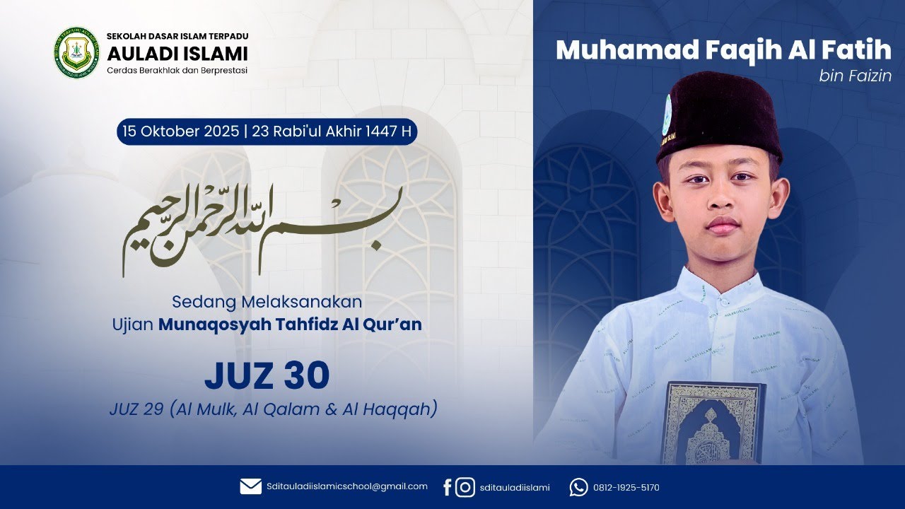 LIVE MUNAQOSYAH TAHFIDZ AL QUR'AN || MUHAMAD FAQIH AL FATIH BIN FAIZIN - SDIT AULADI ISLAMI