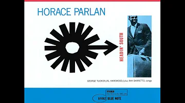 Horace ̲P̲a̲r̲l̲a̲n̲ – Hea̲d̲i̲n̲' S̲o̲u̲t̲h (1̲9̲6̲0̲)̲