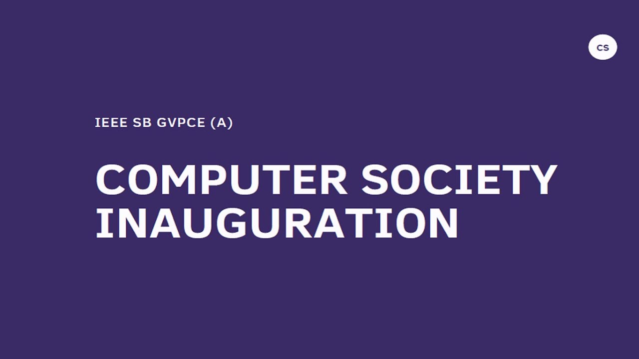 INAUGURAL CEREMONY OF COMPUTER SOCIETY CHAPTER || IEEE SB || GVPCE(A) ||