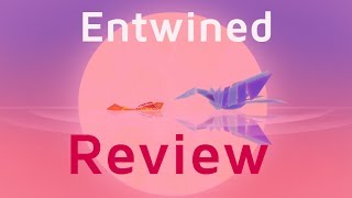 Entwined Video Review