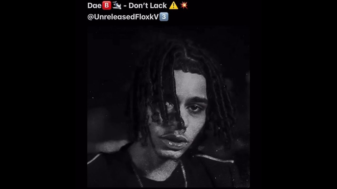 DaeB Don T Lack Unreleased Check Description 