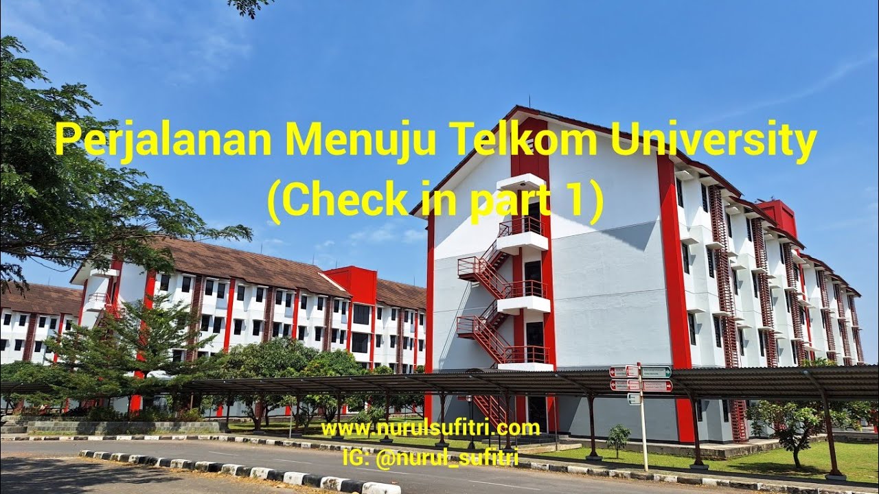 Perjalanan Menuju Telkom University Bandung (Check in part 1)