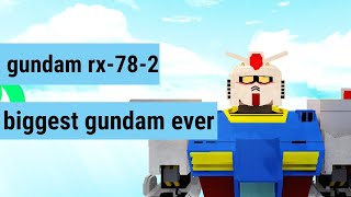 my biggest gundam rx-78-2  in BUILD A BOAT