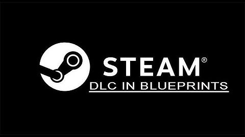 Steam DLC | Unreal Engine Plug-in