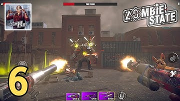 Zombie State: Roguelike FPS | Chapter #6 (Android, iOS)