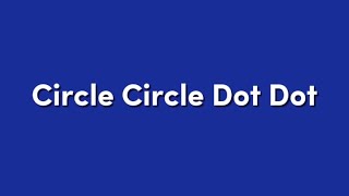 Circle Circle Dot Dot - isemhi (1 Hour) @miss_outbreak