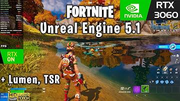 Fortnite Unreal Engine 5.1 Epic Settings with Lumen, 1440p, 1080p | RTX 3060 | i7 11800H