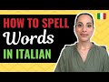 Italian Alphabet Pronunciation: how to SPELL words in Italian (even tricky ones!)