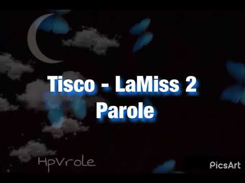 Tisco - LaMiss 2 (avec parole)