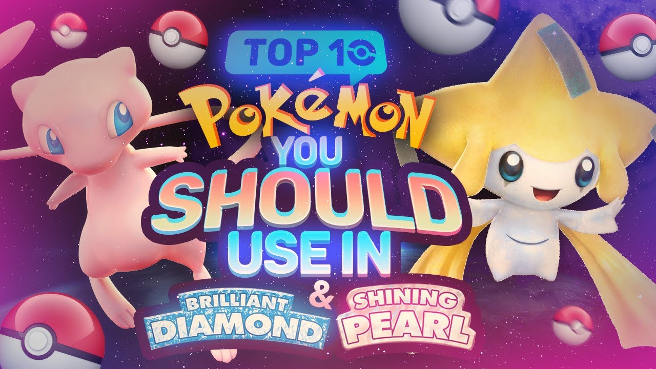 Brilliant Diamond & Shining Pearl's Best Pokémon, Ranked