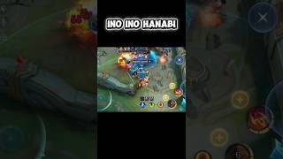INO INO HANABI in mobile legend Bang Bang