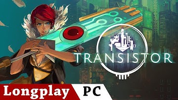 Transistor | No Commentary Longplay | ENG | PC