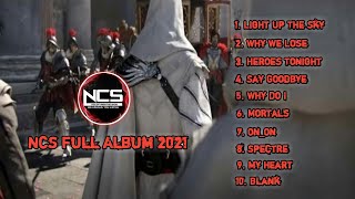 NCS FULL ALBUM 2021 || NoCopyrightSound LAGU TERPOPULER [GMV ASSASSIN]