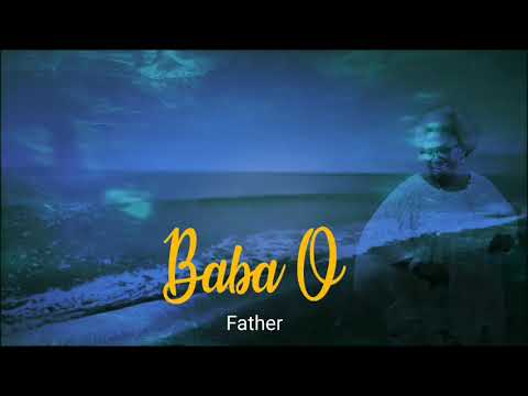 Ododo Jesu - Baba O (Lyrics Video)