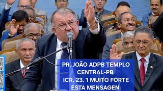 Pr. João/ adpb Templo Central-PB testemunho forte