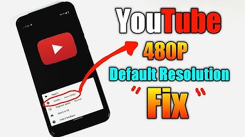 How to fix Youtube 480 P Default Resolution issue ||Coronavirus effect||NO ROOT