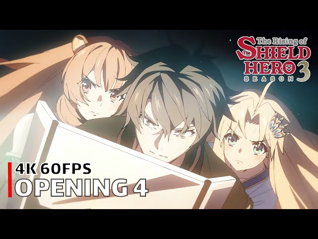 The Rising of the Shield Hero - Opening 4 【SIN】 4K 60FPS Creditless | CC class=