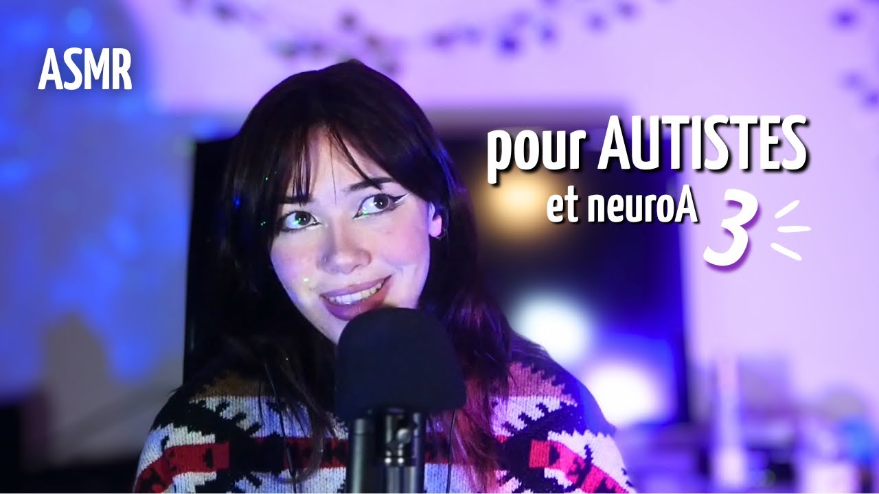 ASMR pour AUTISTES /NEUROA partie 3 ! (boucles, nombres, répétitions ...)