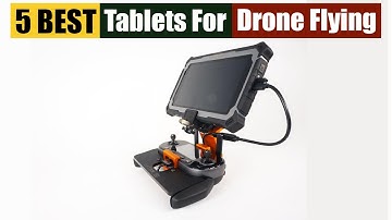 Best Tablets For Drone Flying of 2025 [Updated]