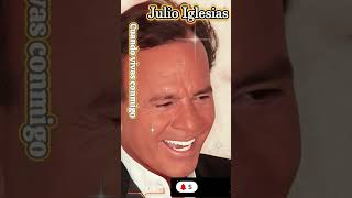 Julio Iglesias Cuando Vivas Conmigo