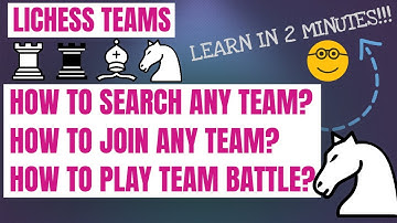 Find and join #LICHESS Teams! Join Team Battles!