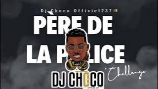 Le Père De la Police 🇨🇲Par Dj Choco Officiel 237 Créateur du concept ….