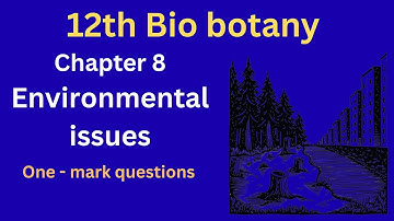 chapter 8 bio botany | One Mark Questions | Last-Minute Revision  #class12biology