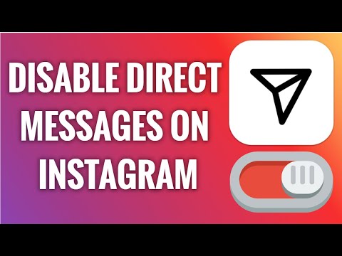 How To Easily Disable Direct Messages On Instagram in 2022