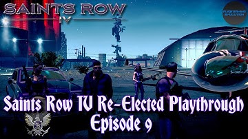 SAINTS ROW IV | Saints Row IV Re-Elected Playthrough Episode - 9 | [SR4 GAMEPLAY]