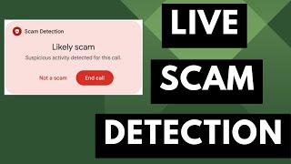 Live Scam Detection is Rolling Out to Google Pixel Users [Android News Byte]