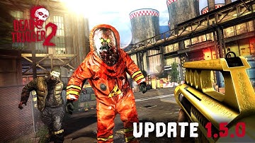 Dead Trigger 2 | Update 1.5.0