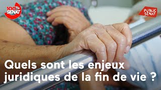 Fin de vie : quels sont les enjeux juridiques ?