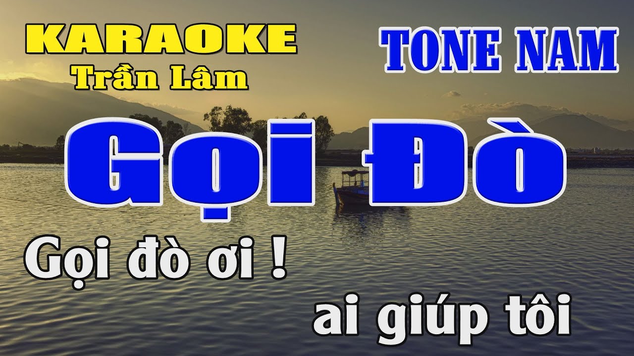 Karaoke Gọi Đò Tone Nam ( Rê thứ ) Karaoke Trần Lâm