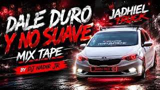 #PLENA🔥 - DALE DURO Y NO SUABE MIX TAPE BY DJ NADIR JR & JADHIEL TRUCK