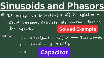 Phasors | Sinusoids and Phasors Example Practice Problem 9.8 | Electrical Engineering
