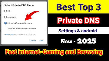 Best Top 3 Private DNS Settings 📲 Faster internet Gaming and Browsing | Private DNS Kya hai | DNS