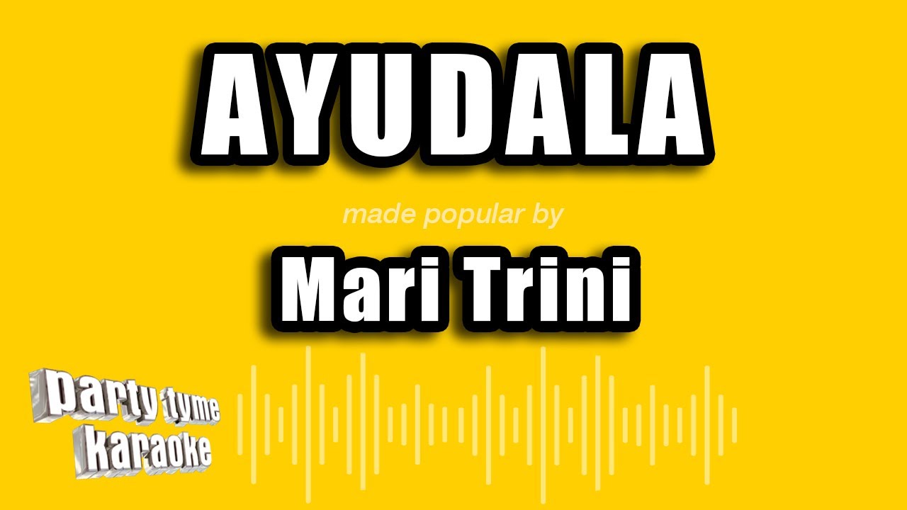 Mari Trini - Ayudala (Versión Karaoke)