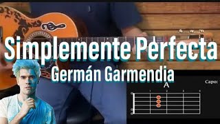 Simplemente perfecta (Acoustic Guitar) - Germán Garmendia