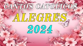 CANTOS CATOLICOS ALEGRES - QUE MOTIVAN