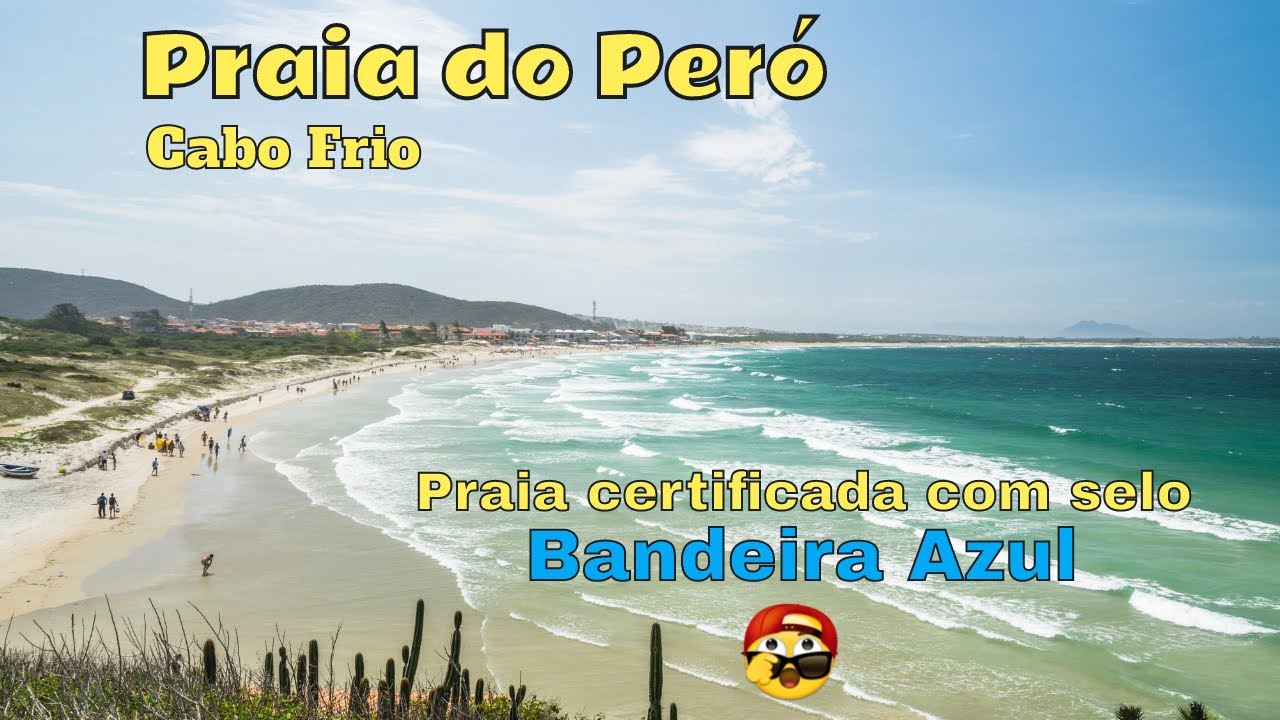 Praia do Peró: Águas e areias límpidas + excelente infraestrutura = Selo internacional Bandeira Azul