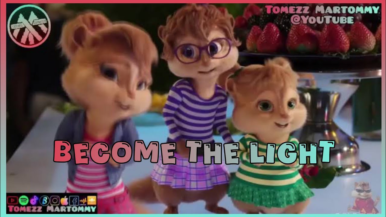 ByMe - Become the Light | Tomezz Martommy | Chipmunks & Chipettes