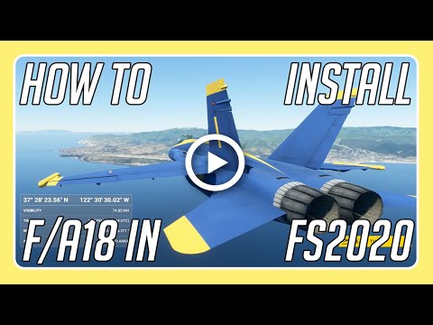 How to install Step by Step the F/A-18 Hornet in FS2020 @imationedit