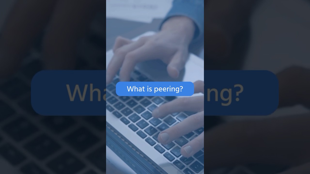 What Is Peering?